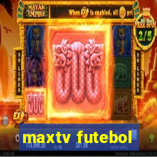 maxtv futebol